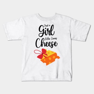 Just A Girl Who Loves Cheese Kids T-Shirt